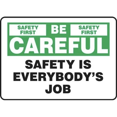 Accuform SAFETY SIGN BE CAREFUL  WORK SAFELY 7 in MGNF977XT